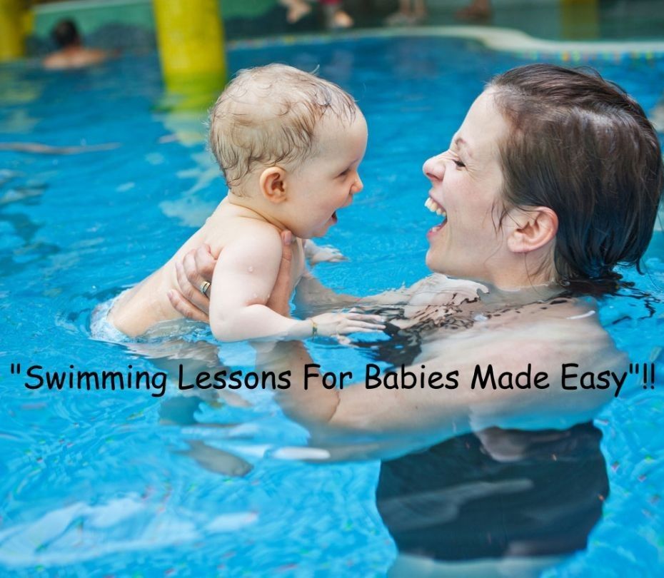 Swimming Lessons For Babies Made Easy! Try These 7 Easy Tips, In The