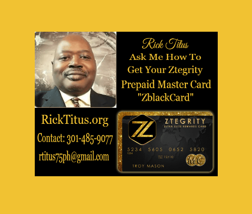 RICK TITUS | CALL TEXT 301-485-9077 | ZTEGRITY MASTER CARD REVIEW | ZBLACKCARD REVIEW
